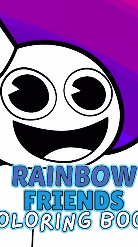 Rainbow Friends Coloring Book