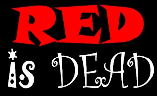 Red Is Dead