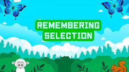 Remembering Selection