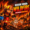 Rescue Rush - Wildfire