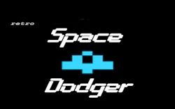 Retro Space Dodger!