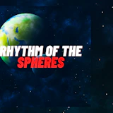 Rhythm of the Spheres