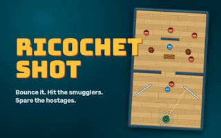 Ricochet Shot