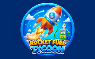 Rocket Fuel Tycoon
