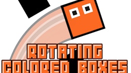 Rotating Colored Boxes