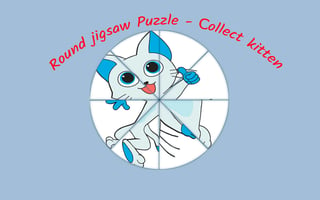 Round Jigsaw Puzzle - Collect Kitten game cover