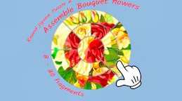Round jigsaw Puzzle 2 - Assemble Bouquet flowers