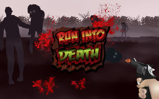 Run Into Death