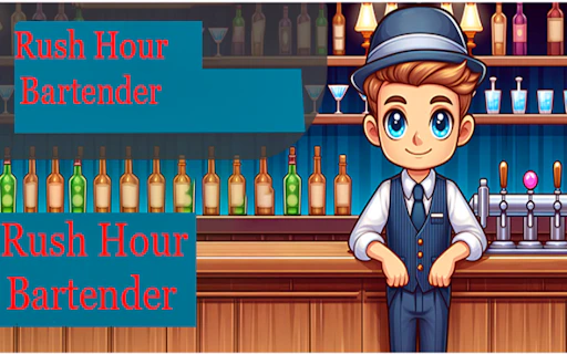 Rush Hour Bartender