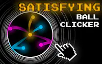 Satisfying Ball Clicker - لعبة النقر بالكرات الممتعة