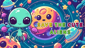 Image for Save The Cute Aliens