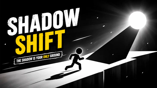 Shadow Shift