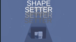 Shape Setter