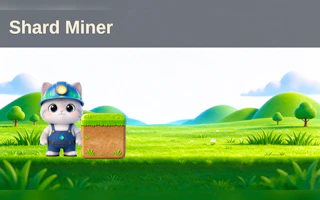 Shard Miner - AI Kitten
