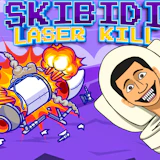 Skibidi Laser Kill
