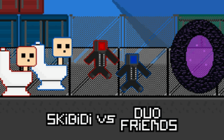 Skibidi vs Duo Friends