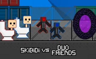 Skibidi vs Duo Friends