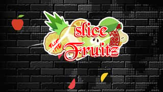 Slice The Fruitz