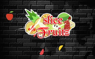 Slice the Fruitz