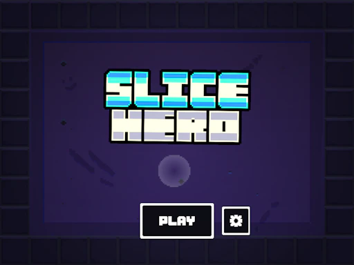 Slice Hero