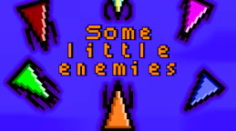 Some Little Enemies