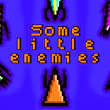 Some Little Enemies