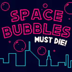 Space Bubbles Must Die! Thumbnail