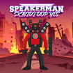 Speakerman-Skibidi Dop Yes Yes