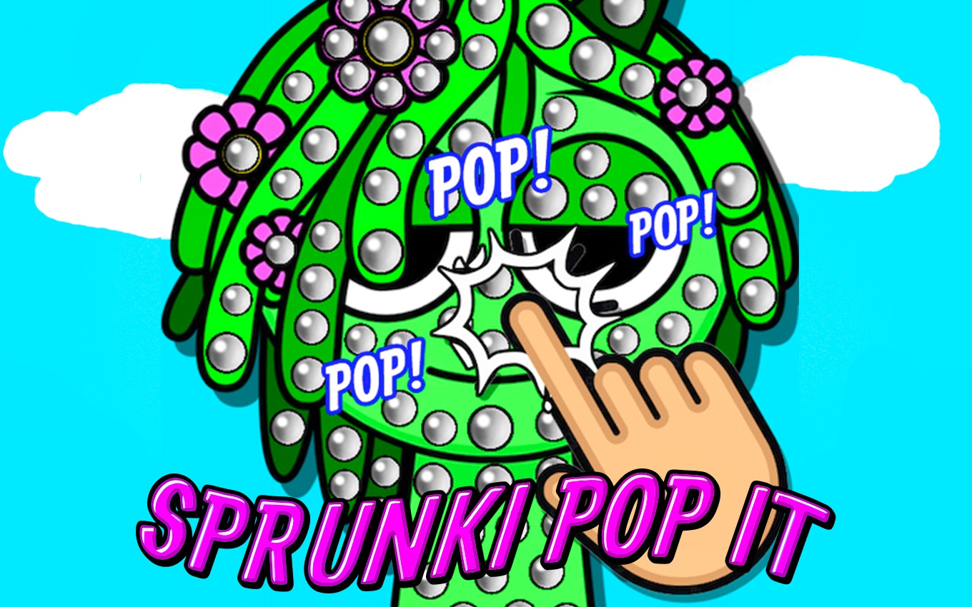 Sprunki Pop It