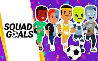 Squad Goals - Soccer 3d