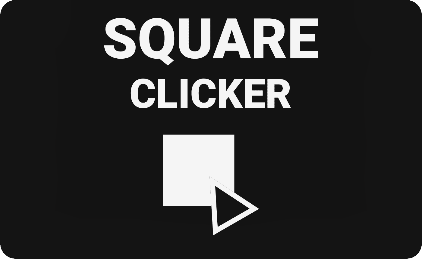 Square Clicker