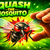 Squash the Mosquito