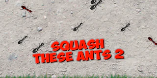Squash These Ants 2 thumbnail