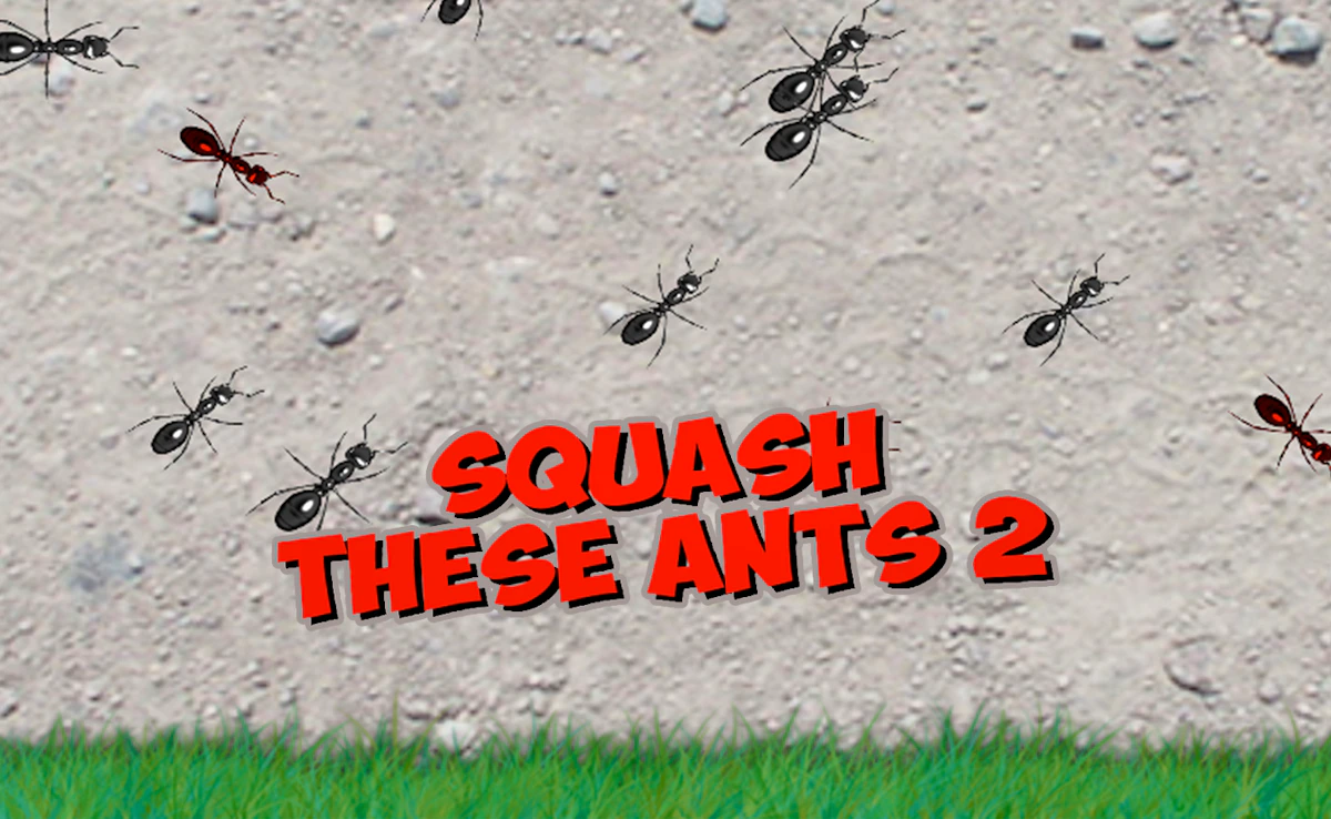 Play Squash These Ants 2 — free online Action game
