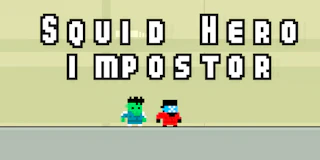 Squid Hero Impostor thumbnail