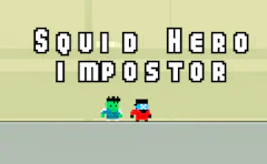 Squid Hero Impostor