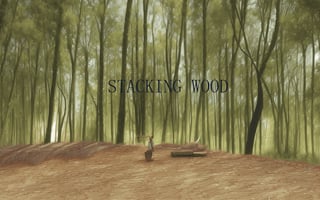 Stacking Wood