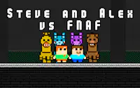 Steve and Alex vs Fnaf