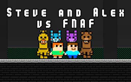Steve and Alex vs Fnaf