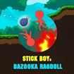 Stick Boy Bazooka Ragdoll