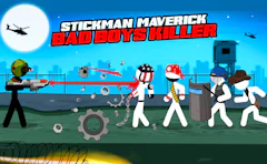 Stickman Maverick Bad Boys Killer