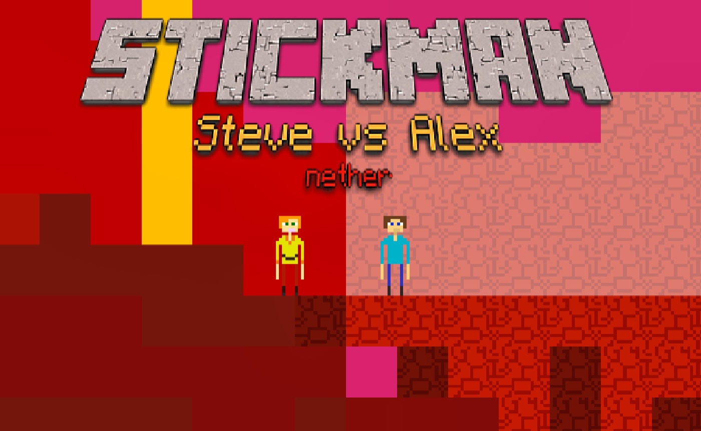 Stickman Steve vs Alex Nether