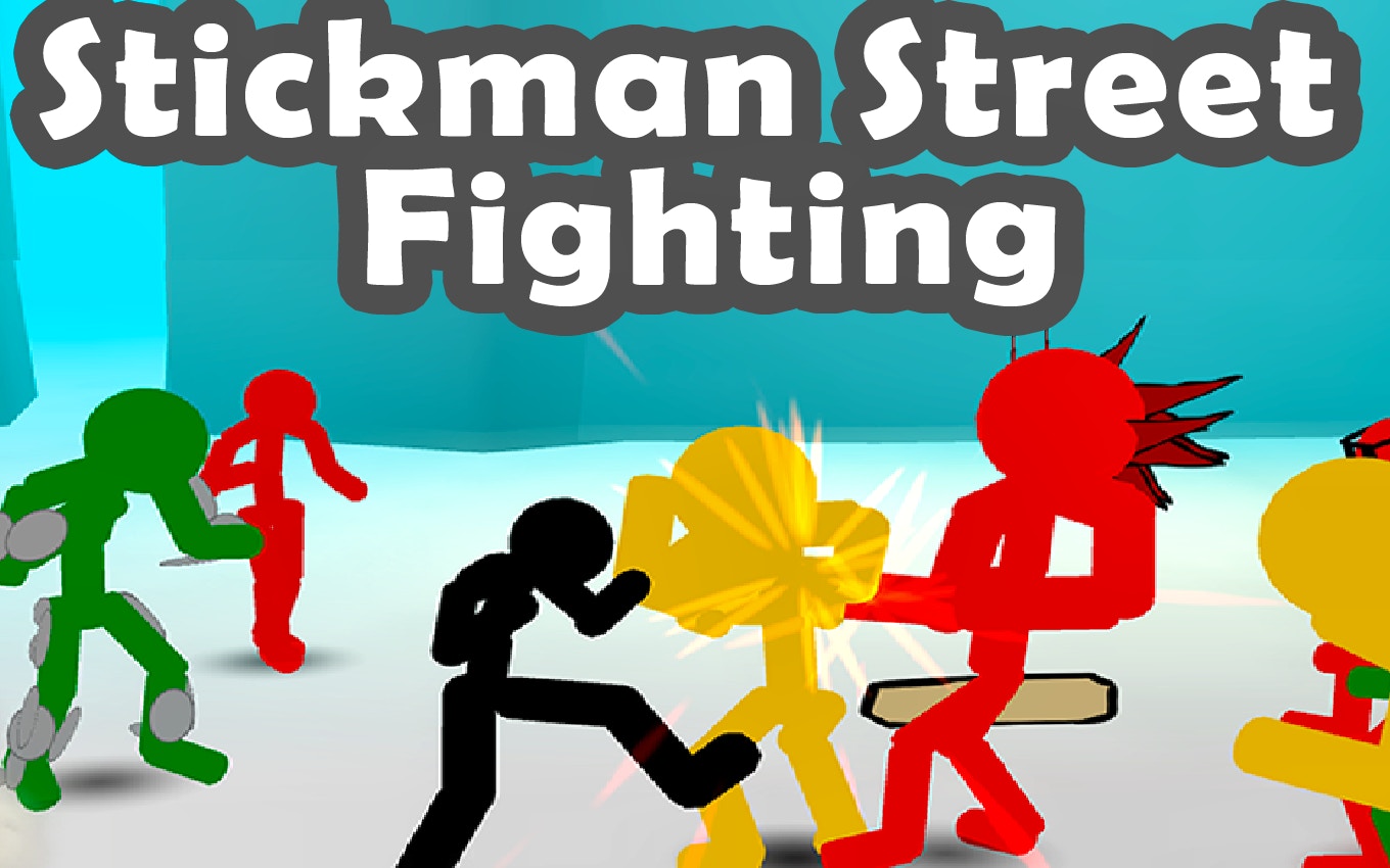 Stickman Street Fighting 3D - Play Epic games