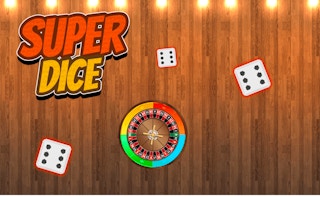 Super Dice