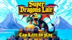 Super Dragons Lair 2