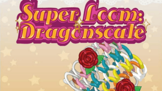 Super Loom: Dragonscale