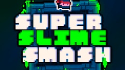 Super Slime Smash