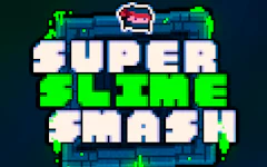 Super Slime Smash
