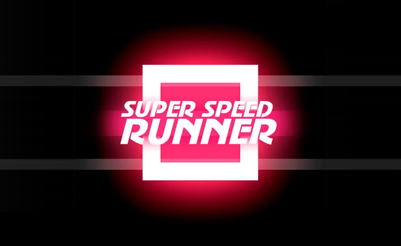 Super Speed Runner