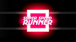 Super Speed Runner